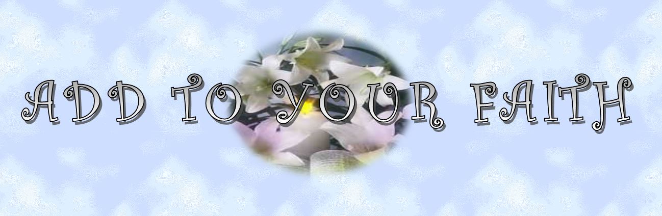 Addtoyourfaithbanner.JPG